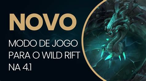 NOVO MODO DE JOGO PARA O WILD RIFT YouTube