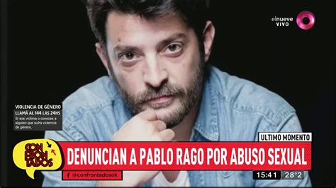 Denuncian A Pablo Rago Por Abuso Sexual Youtube