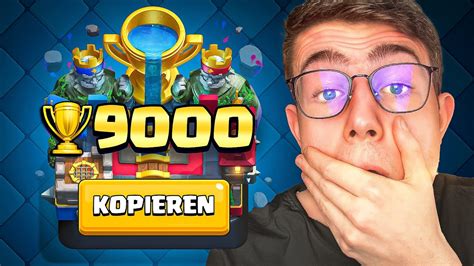 Ich Muss Jedes Deck Kopieren Bis Ich Troph En Erreiche Clash