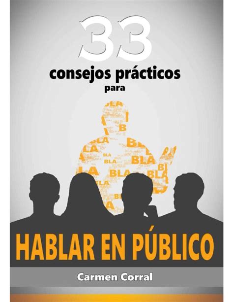 33 Consejos Prácticos para Hablar en Público Técnicas de Oratoria de