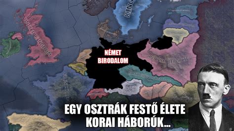 Hearts Of Iron Iv Road To Egy Osztr K Fest Kalandjai