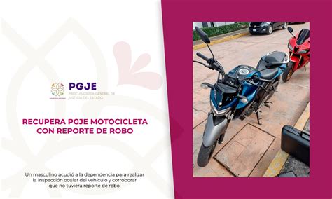 Recupera Pgje Motocicleta Con Reporte De Robo Cuarto De Guerra Tlaxcala