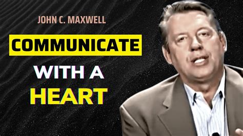 How To Communicate And Connect With People The Law Of Connection John C Maxwell Youtube