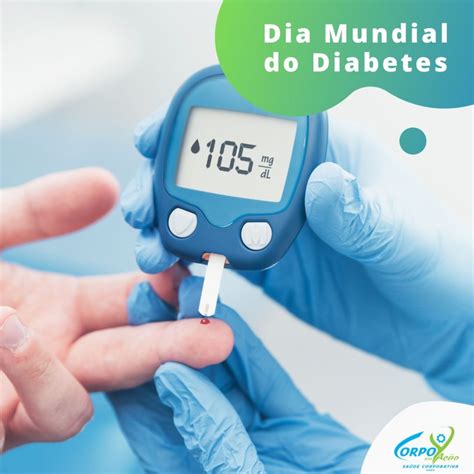 14 de novembro Dia Mundial do Diabetes Corpo em Ação