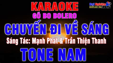 Chuyến Đi Về Sáng Gõ Bo Bolero Karaoke Tone Nam Nhạc Sống Karaoke