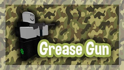 Roblox Script Showcase Episode M Grease Gun Youtube