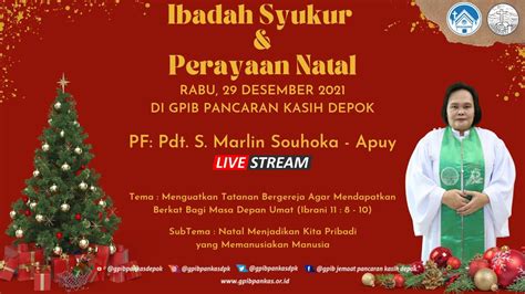 Ibadah Syukur Dan Perayaan Natal 2021 GPIB Pancaran Kasih