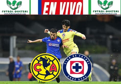 América vs Cruz Azul HOY Dónde ver EN VIVO al campeón del Clausura