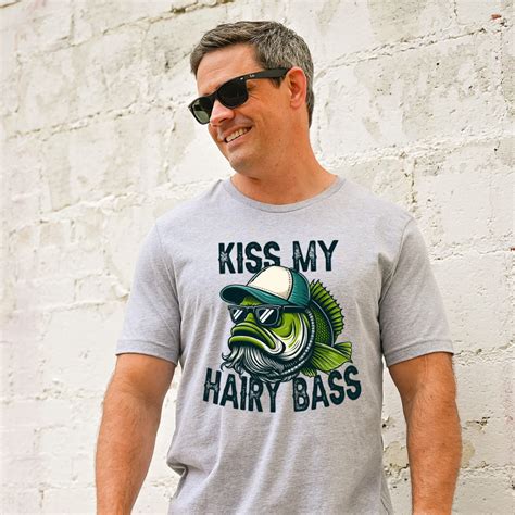 Kiss My Hairy Bass Dtf Grace Dtf Transfers