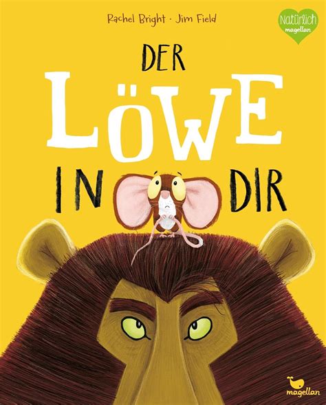 Der Löwe in dir Ein Bilderbuch für Kinder ab 3 Jahren über Gefühle wie