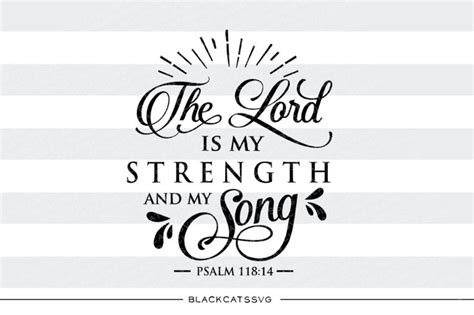 Free The Lord Is My Strength And My Song Svg Me Me Me Song Lord Is