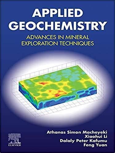 Applied Geochemistry: Advances in Mineral Exploration Techniques – eBook - Get Cheap & Free ...