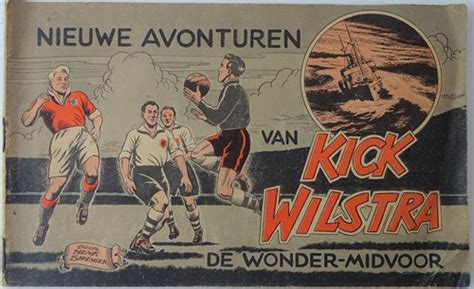 Akim Stripwinkel Kick Wilstra Oblong 3 Nieuwe Avonturen Van Kick