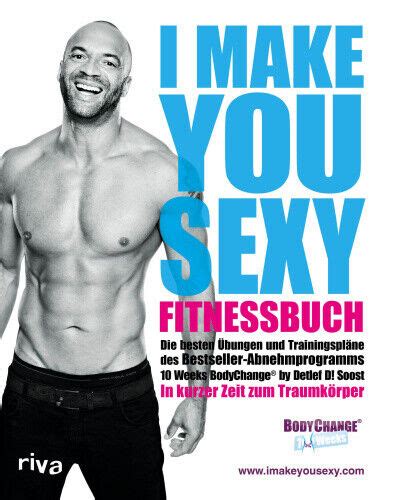 I Make You Sexy Fitnessbuch German By Soost Detlef D EBay