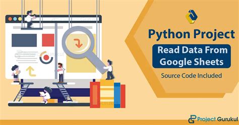 Python Google Sheet Reader Data Mastery With Python And Google Sheets