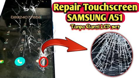 CARA BENAR MENGATASI SAMSUNG A51 RETAK TANPA GANTI LCD YouTube