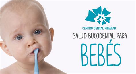 Salud bucodental en bebés Centro Dental Pinatar