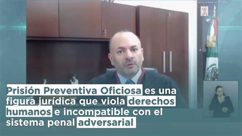 Prisión Preventiva Oficiosa es una figura jurídica que viola derechos