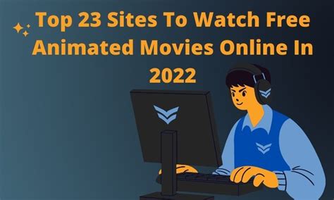 Top 23 Sites To Watch Free Animated Movies Online In 2022 - Patna Live