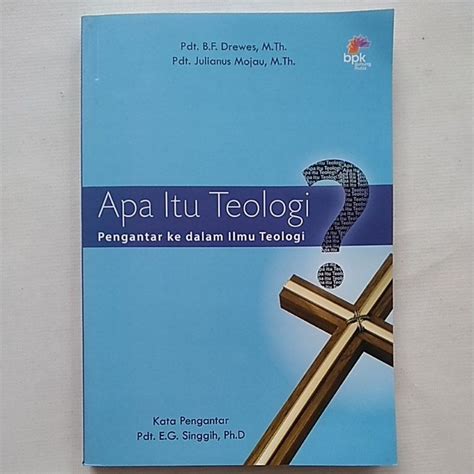 Jual Apa Itu Teologi Pengantar Ke Dalam Ilmu Teologi Indonesia Shopee