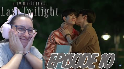 Last Twilight Ep10 Video Reaction Youtube