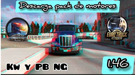 Descarga Pack De Motores Para Ats 1 46 Integrado El Kenworth T680NG Y