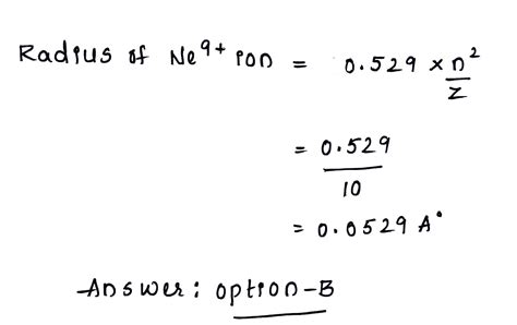 According To Bohr Model The Radius Of Ne Ion In Ground State