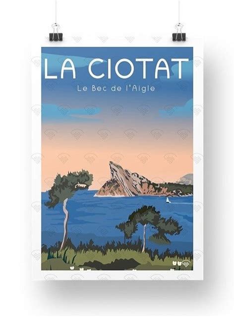 Affiche La Ciotat Le Bec De L Aigle La Ciotat Illustrations R Tro