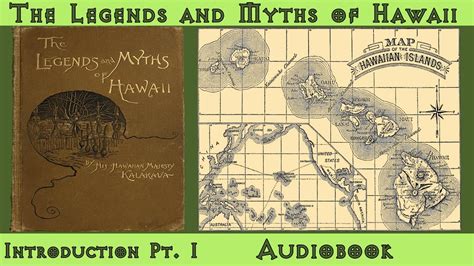 The Legends And Myths Of Hawaii Introduction Pt 1 General History