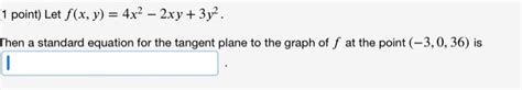 [solved] 1 Point Let F X Y 4x22xy 3y2 Then A Standard Eq