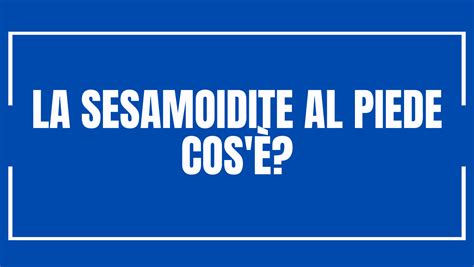 La sesamoidite al piede cos è Francesco Conton