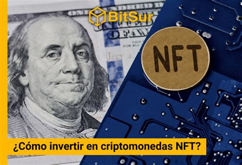 C Mo Invertir En Criptomonedas Nft