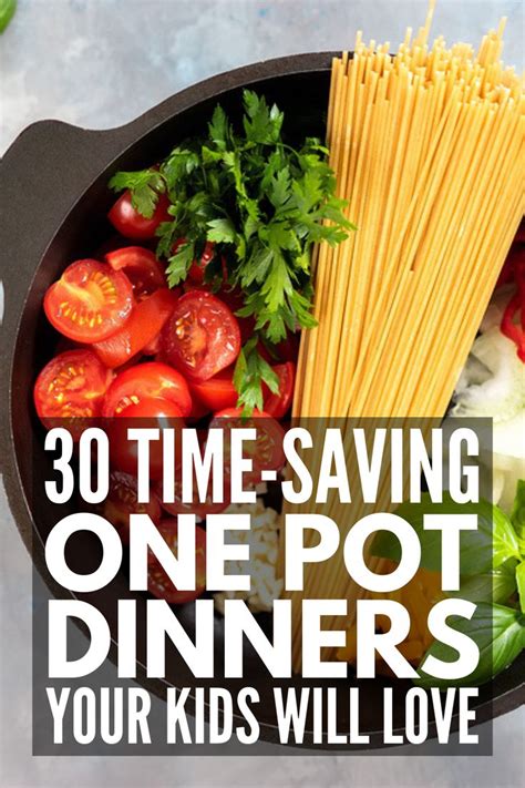 Forget the Mess: 30 Days of One Pot Meals for Kids They'll Actually eat ...