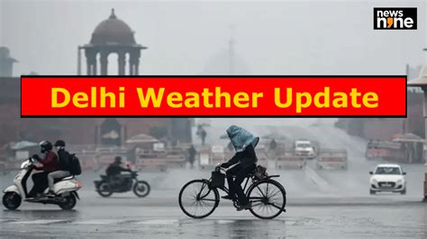 Delhi Ncr Imd Weather Update Today Live Delhi Noida Ghaziabad Gurugram