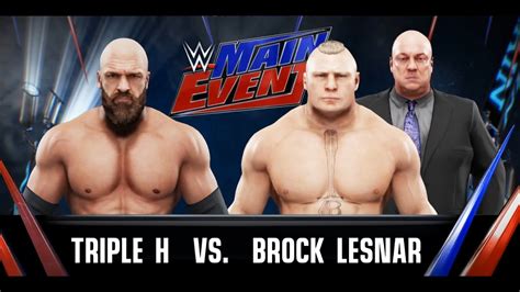 Wwe 2k19 Main Event Triple H Vs Brock Lesnar In 4k YouTube