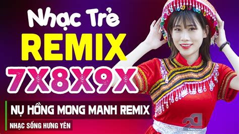 Nụ Hồng Mong Manh Lk Nhạc Hoa Lời Việt Remix NỔi TiẾng MỘt ThỜi 7x 8x