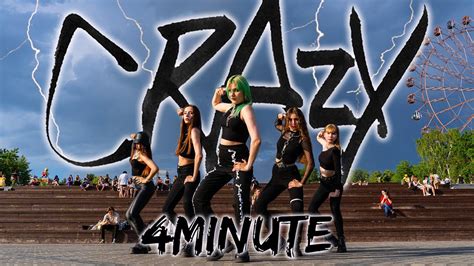 K POP IN PUBLIC ONE TAKE 4MINUTE 포미닛 미쳐 Crazy dance cover by