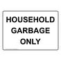 Recycling Trash Conserve Dumpster Sign Household Garbage Only