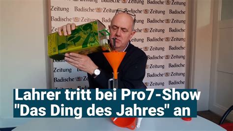 Lahrer Erfinder Tritt Bei Pro Show Das Ding Des Jahres An Youtube