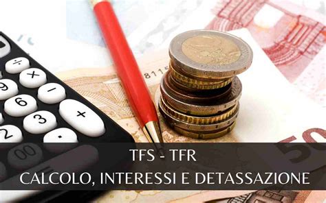 Anticipo TFS O TFR Calcolo Interessi E Detassazione