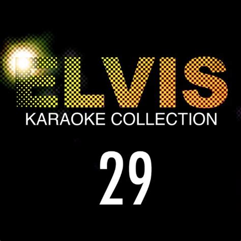 Amazon.co.jp: Elvis Presley Karaoke Collection, Vol. 29 (Sing the Songs ...