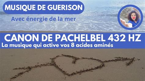 Canon De Pachelbel Hz Musique De Gu Rison Nergies De La Mer