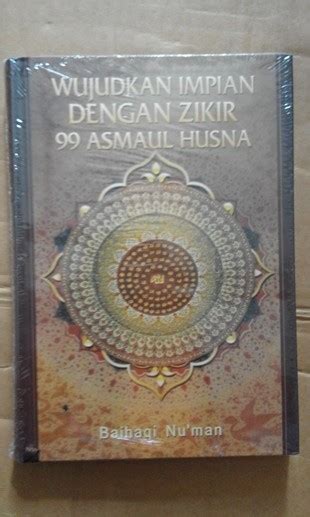 Wujudkan Impian Dengan Zikir 99 Asmaul Husna Buku