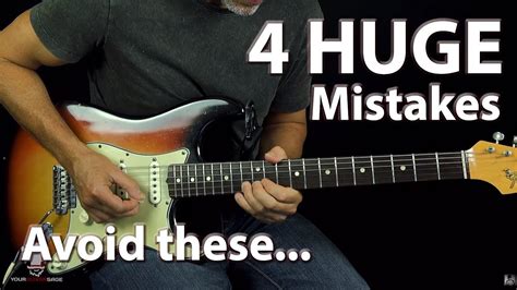 4 Huge Mistakes Guitar Players Make Youtube