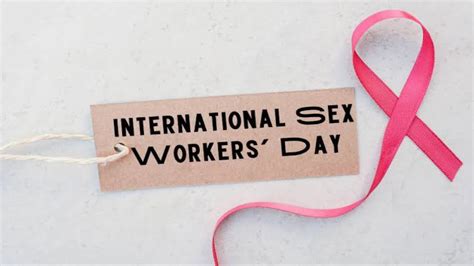 INTERNATIONAL SEX WORKERS DAY I REGULARISATION OF PROSTITUTION I