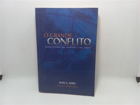 Livro O Grande Conflito Ellen G White Parcelamento Sem Juros