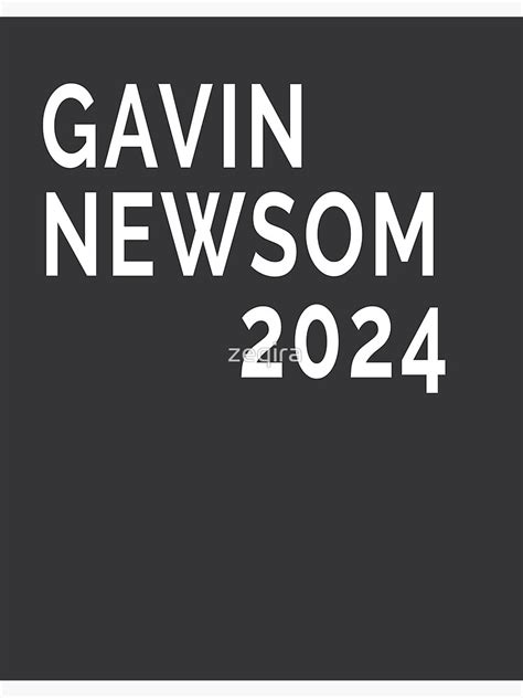 "Gavin Newsom for President 2024" Poster for Sale by zeqira | Redbubble