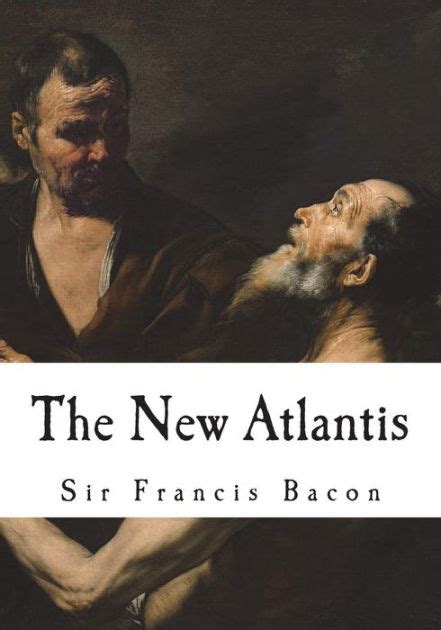 The New Atlantis: A Utopian Novel by Francis Bacon, Paperback | Barnes ...