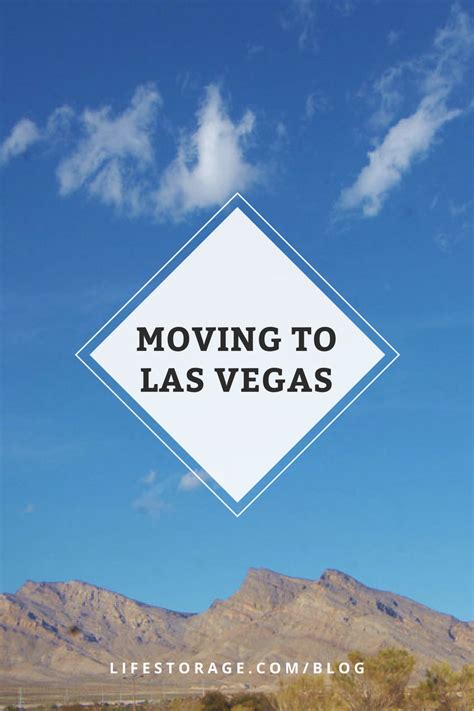 Moving To Las Vegas The 2018 Locals Guide Life Storage Blog Las