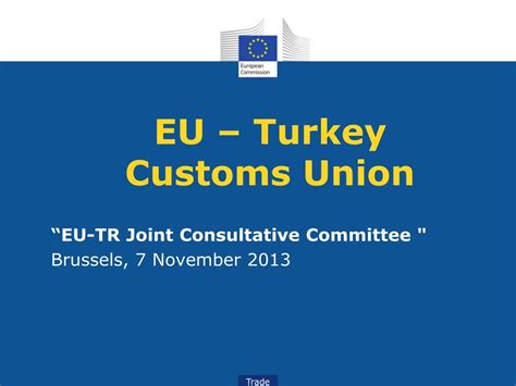 PPT - EU – Turkey Customs Union PowerPoint Presentation, free download ...